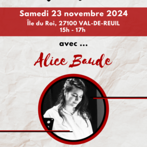 ATELIER D'ÉCRITURE Libérez votre créativité et profitez d'un moment privilégié avec Alice Baude, poétesse en résidence à la Factorie ! 23 novembre 2024 15h Île du Roi • 27100 VAL-DE-REUIL